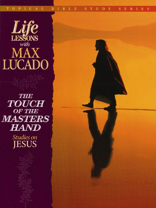 Title details for The Touch of the Masters Hand by Max Lucado - Available